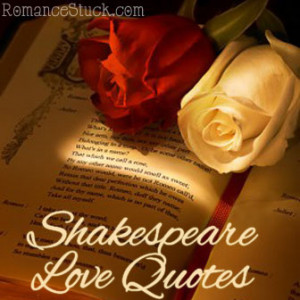 88 Shakespeare Love Quotes |  RomanceStuck.com