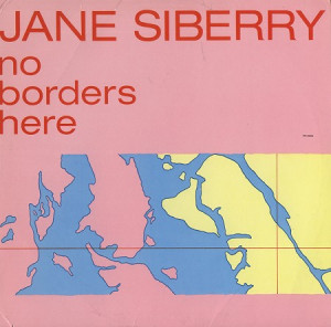 Jane Siberry No Borders Here picture