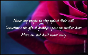 Beg People To Stay Against Their Will, Picture Quotes, Love Quotes ...