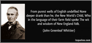 From purest wells of English undefiled None deeper drank than he, the ...