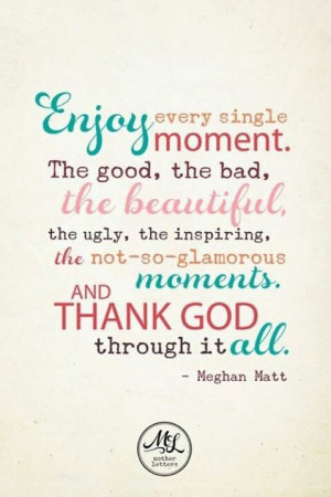 Enjoy every moment.... 