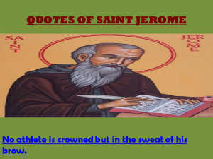 QUOTES OF SAINT JEROME - 06-09-2012
