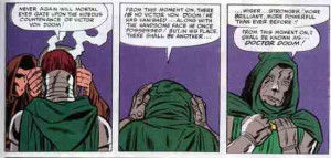 ... it is appropriate to focus on my favorite villain of all time: DOOM