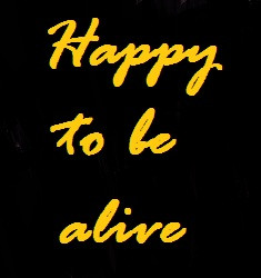Happy I'm Alive
