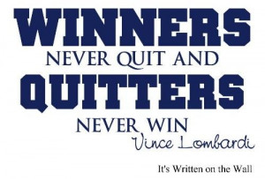 Vince Lombardi Quotes Perfection | Vince Lombardi quote Winners never ...
