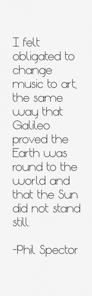 most famous Phil Spector quotes and sayings. He is a 75 year old ...