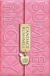 ... “Summer and the City (The Carrie Diaries, #2)” as Want to Read