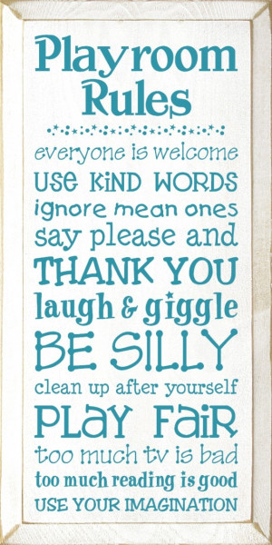 Sawdust City LLC - Playroom Rules - Everyone is welcome, use kind ...
