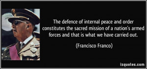 The defence of internal peace and order constitutes the sacred mission ...