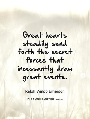 Great Quotes Heart Quotes Ralph Waldo Emerson Quotes