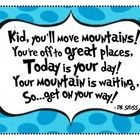 Dr. Seuss Inspirational Mountains Quote Poster for Classroom Wall 