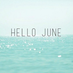 hello june, hello summer. #beach: Hello Summer Quotes, Birthday Months ...