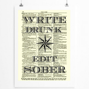 Write Drunk Edit Sober Literary Star Ernest Hemingway Quote on 1897 ...