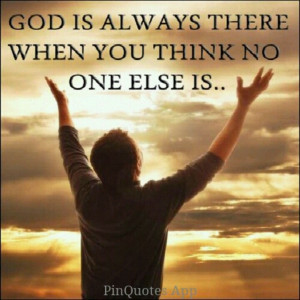 God is always there