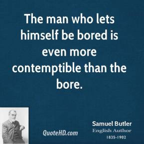 samuel-butler-poet-the-man-who-lets-himself-be-bored-is-even-more.jpg