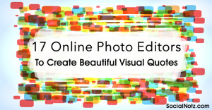 17 Online Photo Editors to Create Beautiful Visual Quotes