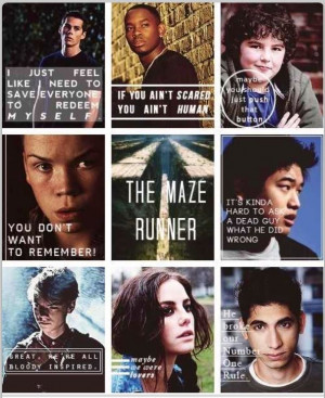 Quoting the characters, The Maze Runner----> I love how everyone's is ...