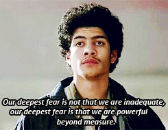 Our deepest fear is not that we are inadequate