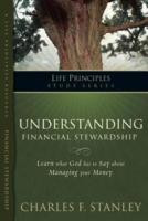 ... Life Principles Study Guides: Understanding Financial Stewardship