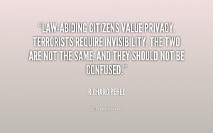 Law-abiding citizens value privacy. Terrorists require invisibility ...
