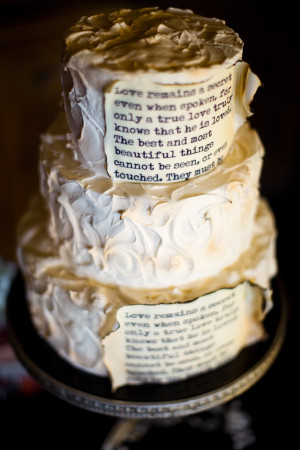 One unique cake idea from Ruffled blog. Make your quote look like a ...