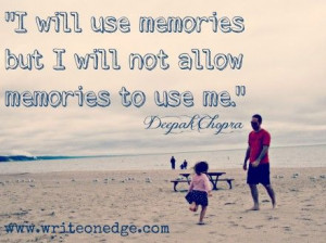 Deepak Chopra Quote about Memories