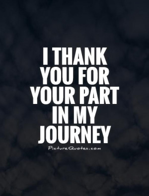 Thank You for Being Part of My Journey Quote