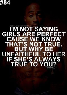 be unfaithful quote by tupac more tupac lyrics sooo true 2pac quotes ...