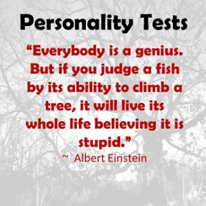 Image: personality test. Einstein Quote: Everybody is a genius but if ...