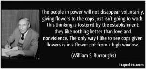 The people in power will not disappear voluntarily, giving flowers to ...