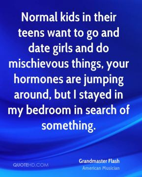Grandmaster Flash - Normal kids in their teens want to go and date ...