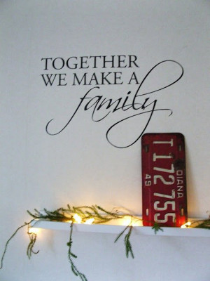 great quote for blended families~ thought of you Britt & Chris. :)