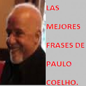 MEJORES FRASES DE PAULO COELHO - screenshot thumbnail