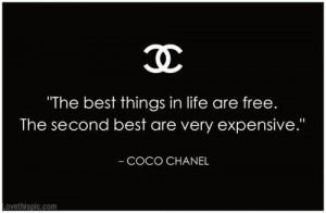 Coco Chanel Quote quote life free things coco chanel expensive