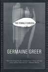 Germaine Greer quotes (The Female Eunuch)