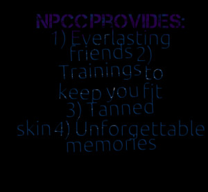 Quotes Picture: npcc provides: 1) everlasting friends 2) trainings to ...