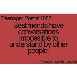 Inspiring picture best friends, fact, quotes, so true, teenager ...