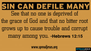 SIN CAN DEFILE MANY BIBLE QUOTES HD-WALLPAPERS -HEBREWS 12:15 See that ...