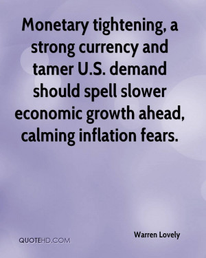 Monetary tightening, a strong currency and tamer U.S. demand should ...