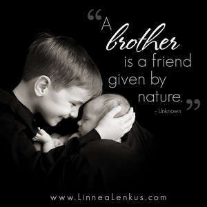 Inspirational Quote Brother is a friend by Nature
