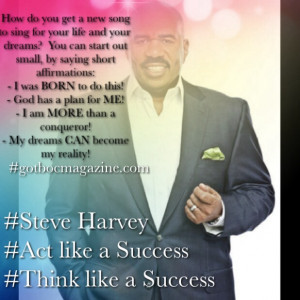 Steve Harvey Act Like a Success Quotes