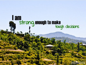 Motivational Wallpaper on Strength and Decision: Quote on Strength and ...