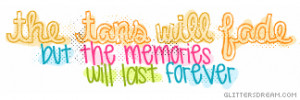 Quotes About Memories Lasting Forever