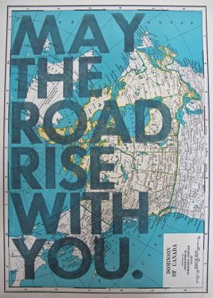 May the road rise with you.