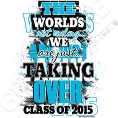 Class of 2015 Slogan & T-Shirt