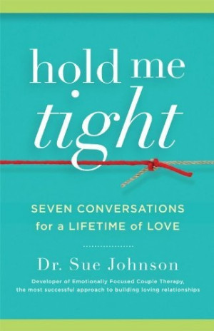 Cheap therapist. Hold Me Tight: Seven Conversations for a Lifetime of ...