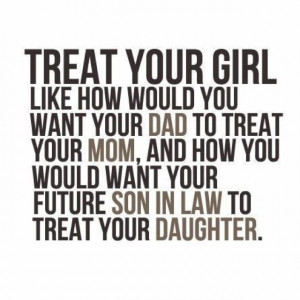 Quote - How to treat your lady...