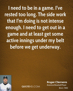 Roger Clemens Quotes