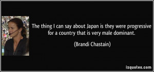 ... for a country that is very male dominant. - Brandi Chastain