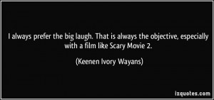 More Keenen Ivory Wayans Quotes